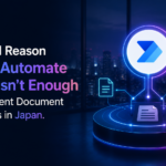 Real Reason Power Automate Alone Is Not Enough for Intelligent Document Workflows in Japan