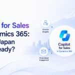Copilot for Sales in Dynamics 365: Is Your Japan Team Ready