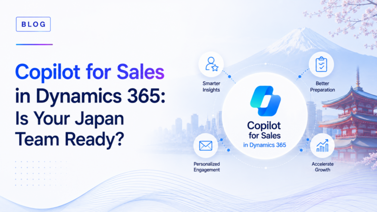 Copilot for Sales in Dynamics 365: Is Your Japan Team Ready