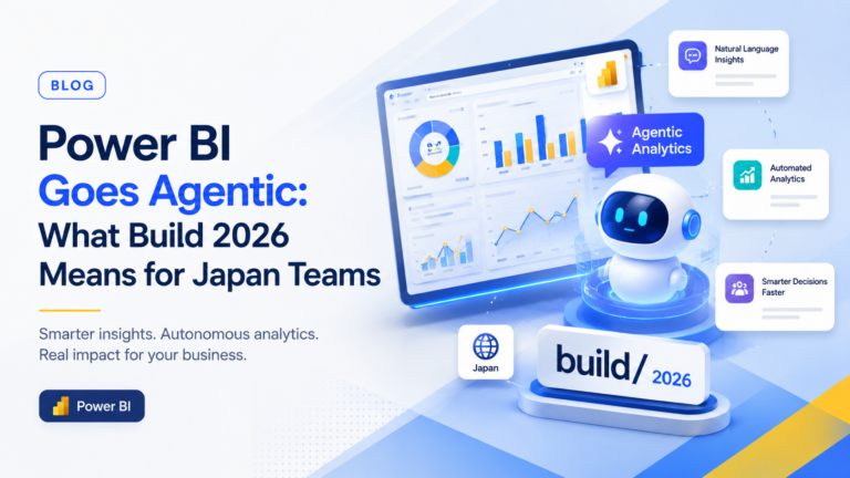 Power BIのエージェント化が進展: Build 2026が日本企業にもたらすもの