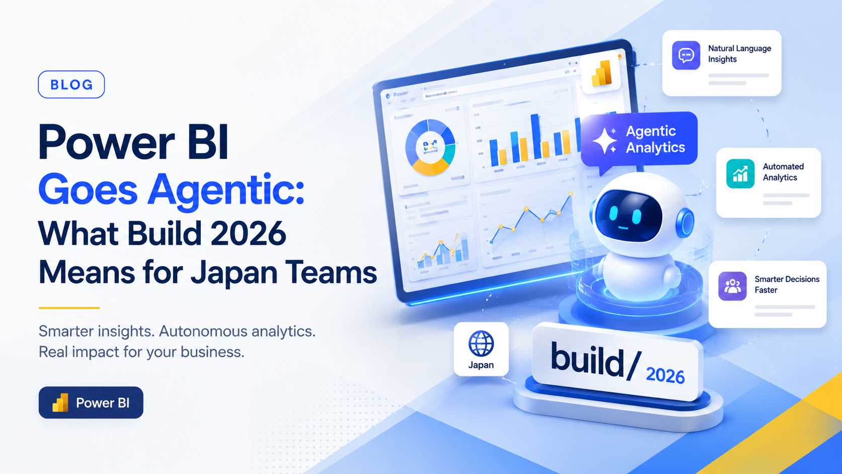 You are currently viewing Power BI Goes Agentic: What Build 2026 Means for Japan Teams