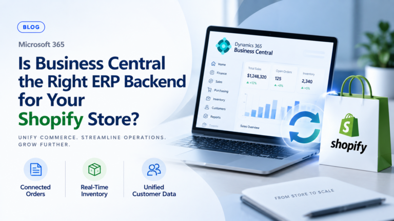 Is Business Central the Right ERP Backend for Your Shopify Store?